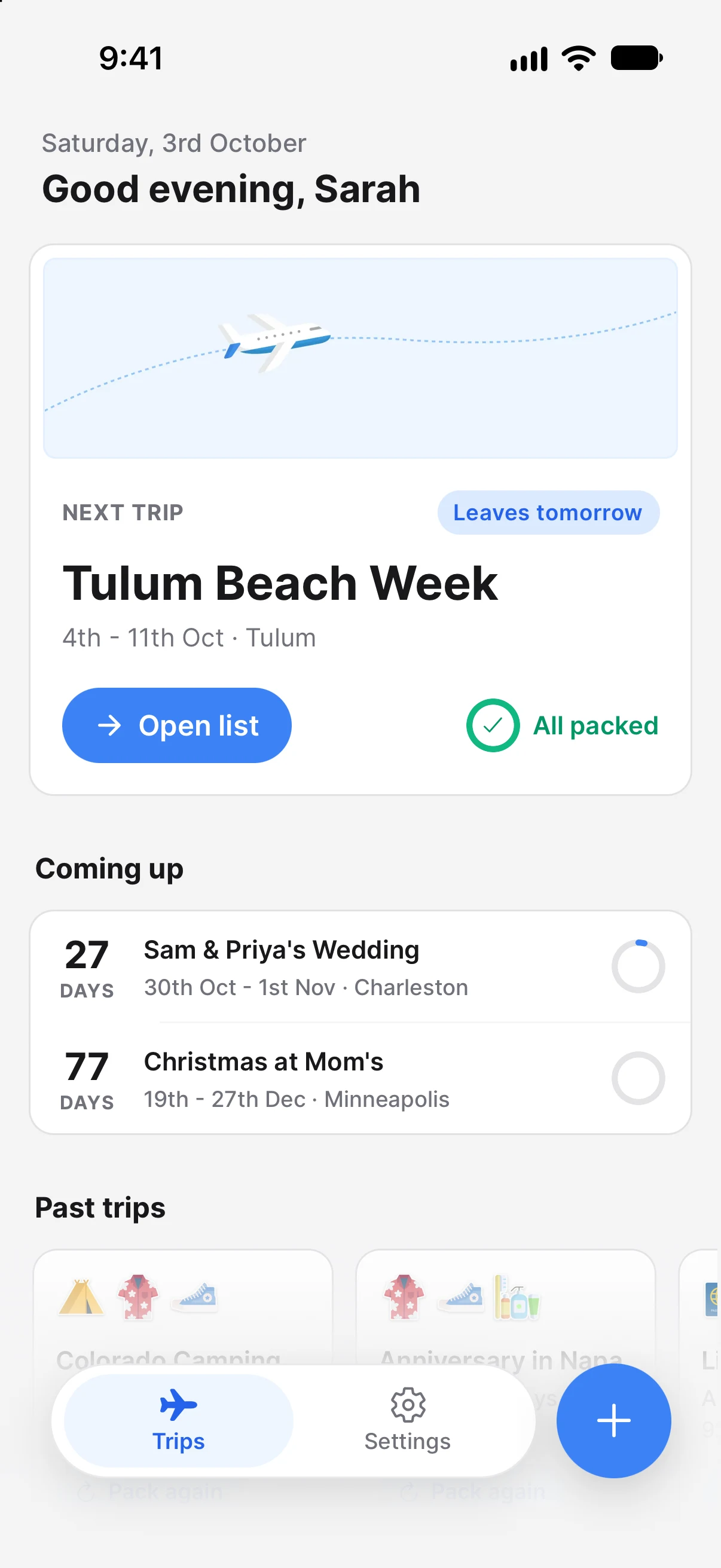 The home screen the evening before: the next trip leaves tomorrow and is all packed